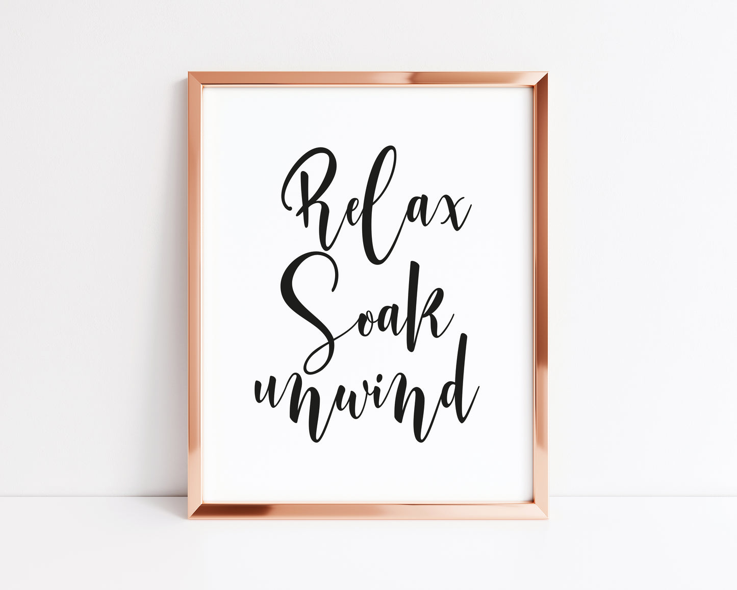 Relax soak unwind bold thick italic calligraphy style unframed print