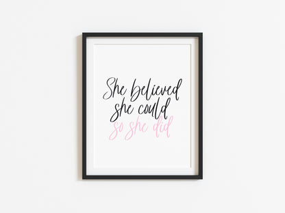 She believed she could so she did pink motivational style office unframed print