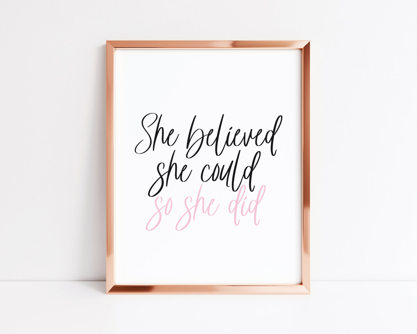 She believed she could so she did pink motivational style office unframed print