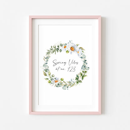 Spring Vibes at no. (house number) watercolour Daisy floral wreath spring home unframed wall art poster print