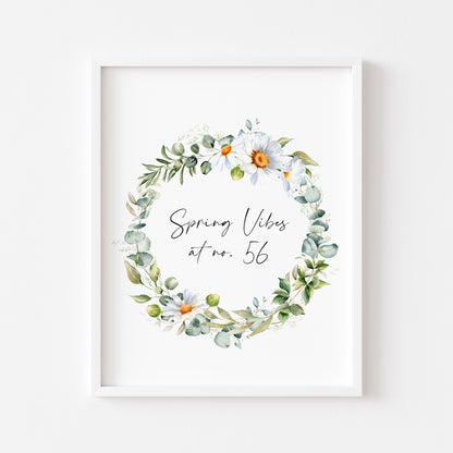 Spring Vibes at no. (house number) watercolour Daisy floral wreath spring home unframed wall art poster print