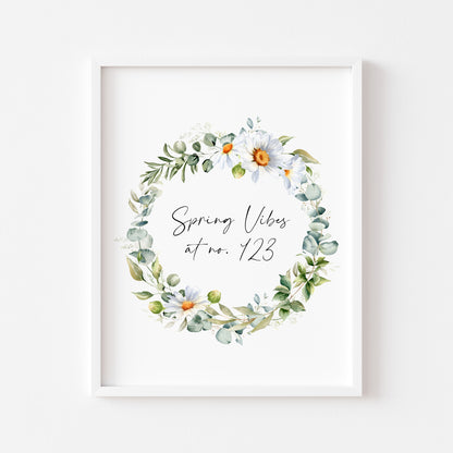 Spring Vibes at no. (house number) watercolour Daisy floral wreath spring home unframed wall art poster print