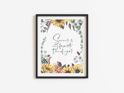 Summer is my favourite time of year watercolour sunflower, greenery border typography unframed print