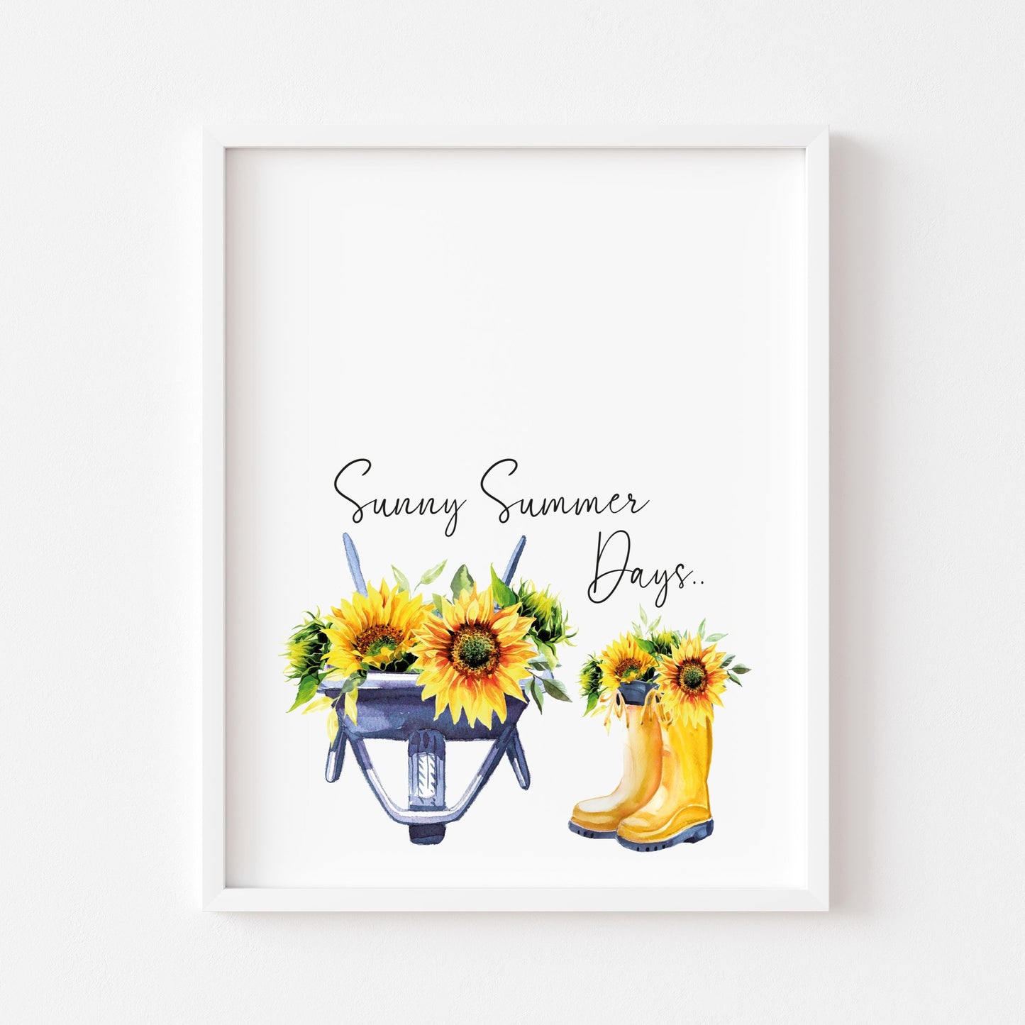 Sunny Summer days, watercolour sunflowers boots and wheel barrow typography unframed print