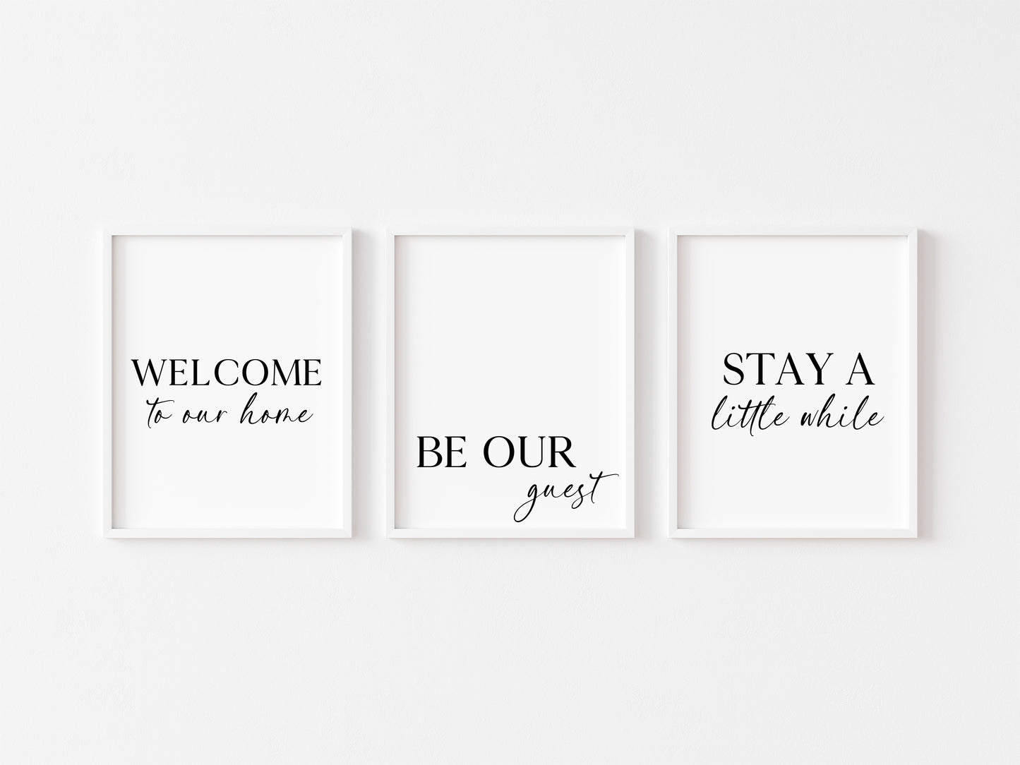 Set of 3 bedroom/home Welcome to our home, Be our guest and stay a little while unframed wall art prints