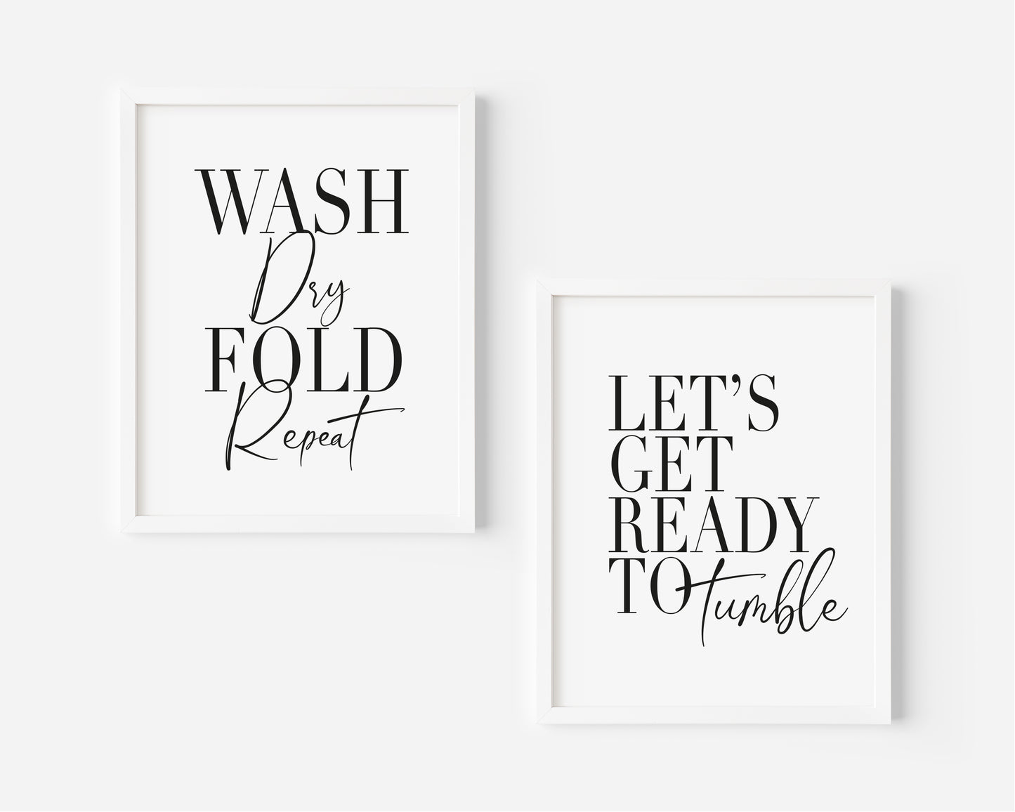 Set of 2 wash dry fold repeat, let's get ready to tumble unframed prints