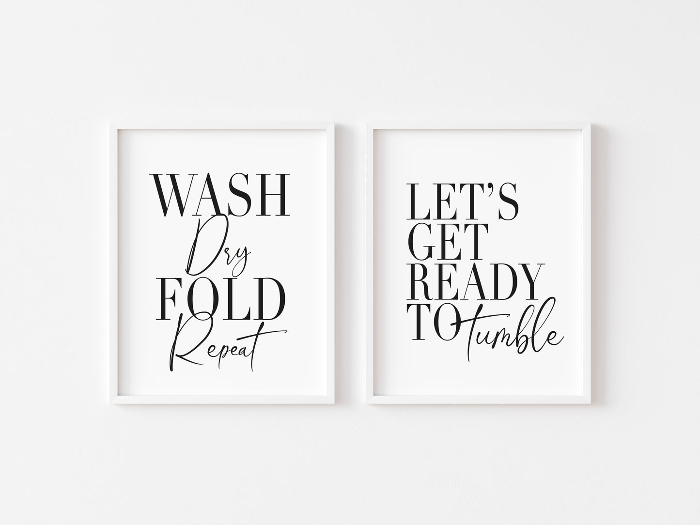 Set of 2 wash dry fold repeat, let's get ready to tumble unframed prints