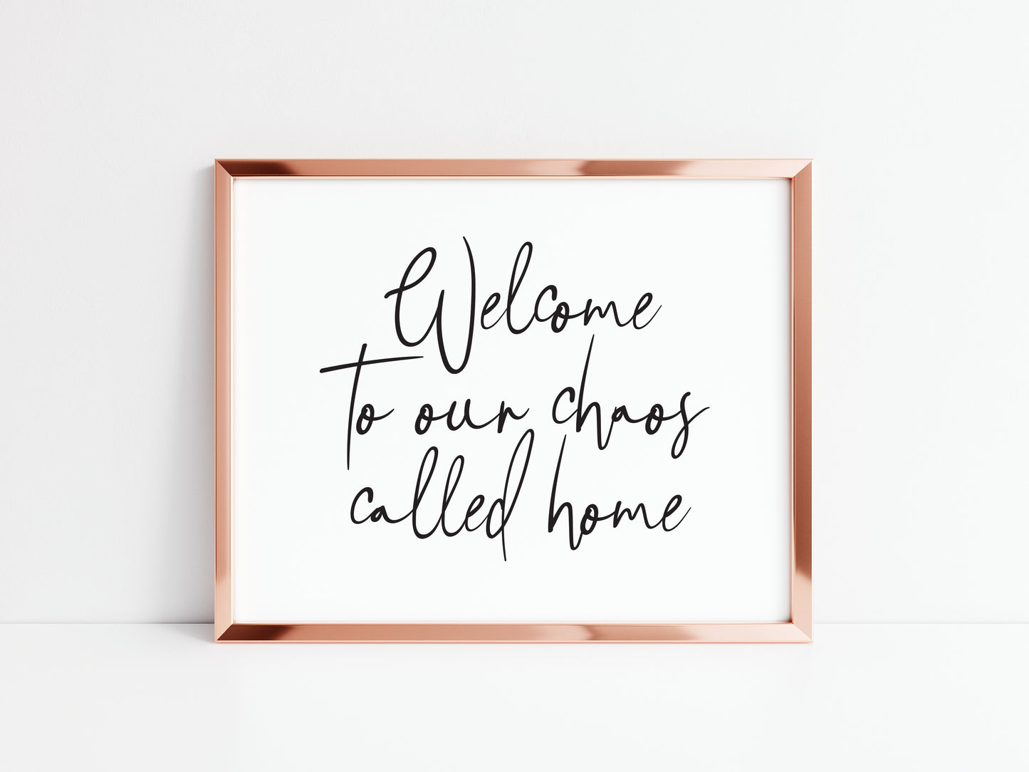 Welcome to our chaos called home family landscape unframed wall art poster print