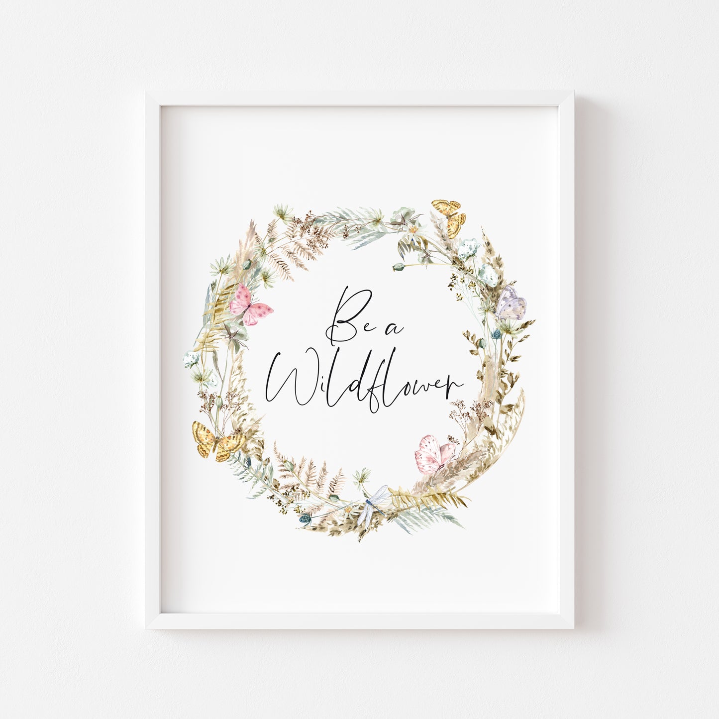 Be a wildflower, watercolour butterflies, pampas and wildflower wreath unframed wall art poster print