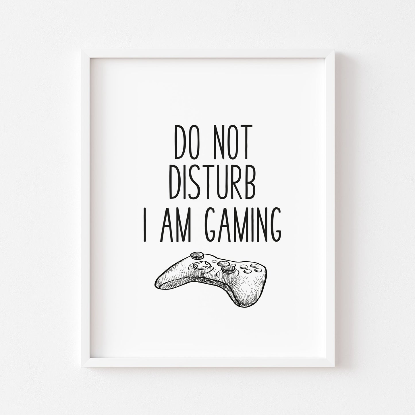 Do not disturb I am gaming gamer XBOX illustration style unframed print