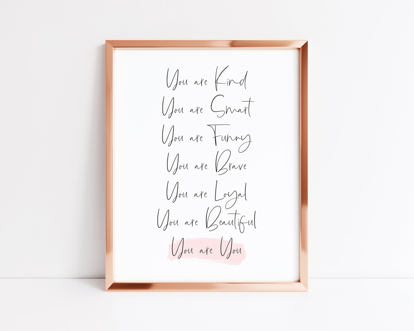 You are you, positive self love list pink watercolour style unframed print