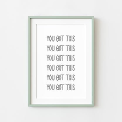 You got this, bubble font motivational office, bedroom unframed wall art poster print