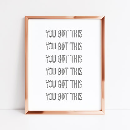 You got this, bubble font motivational office, bedroom unframed wall art poster print