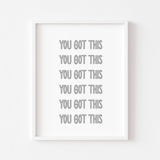 You got this, bubble font motivational office, bedroom unframed wall art poster print