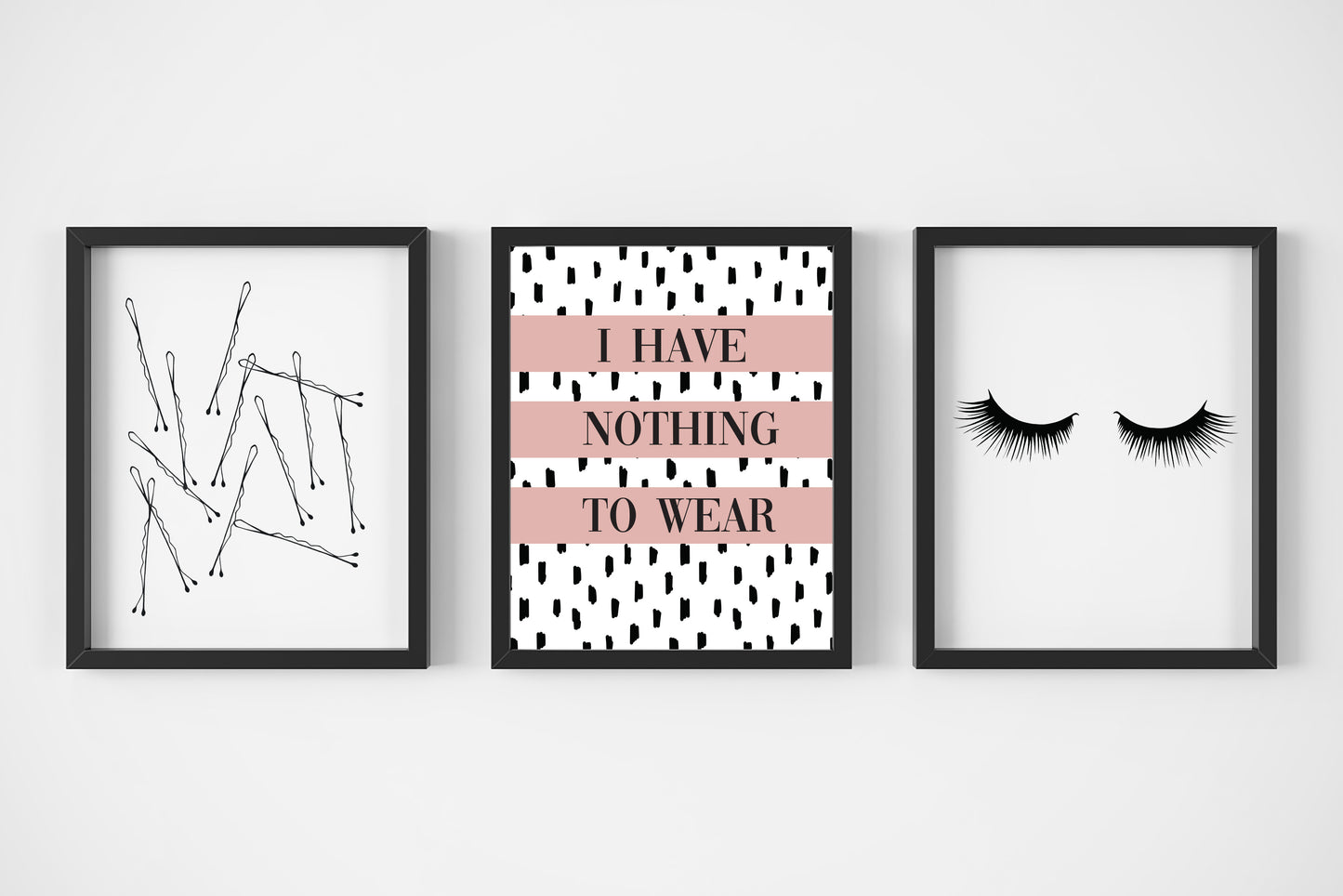 Set of 3 I have nothing to wear PINK, eyelashes and bobby pins borderless unframed prints