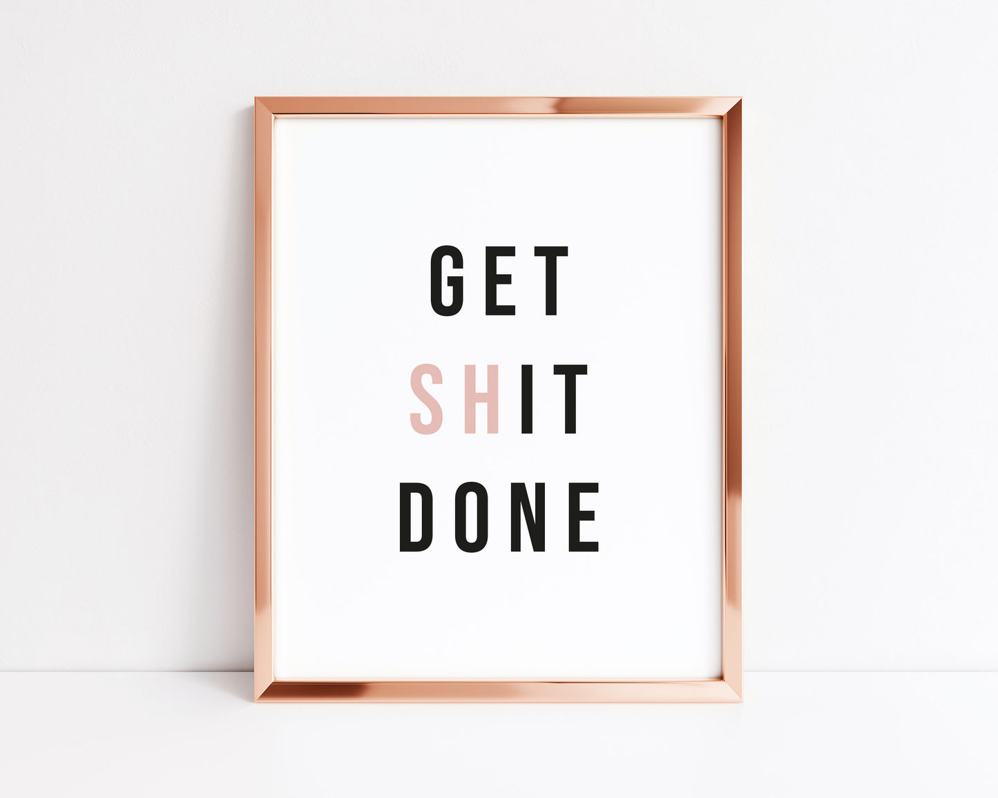 Get shit done PINK block typography bedroom office, unframed wall art poster print