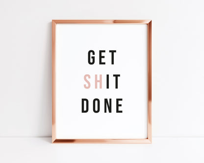 Get shit done PINK block typography bedroom office, unframed wall art poster print