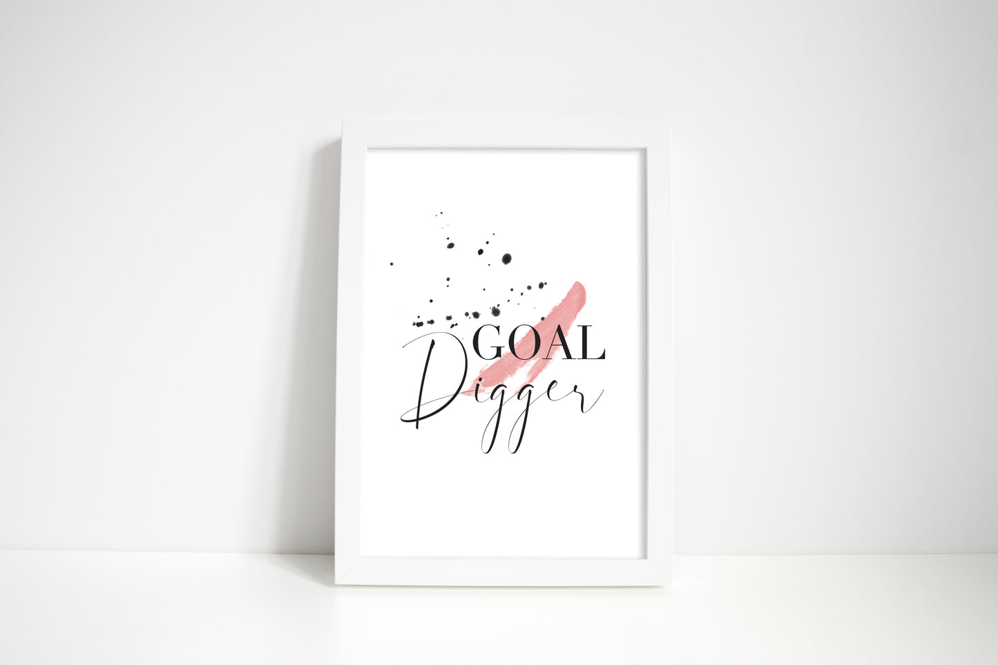Goal Digger pink and black ink splatter watercolour motivational unframed wall art poster print