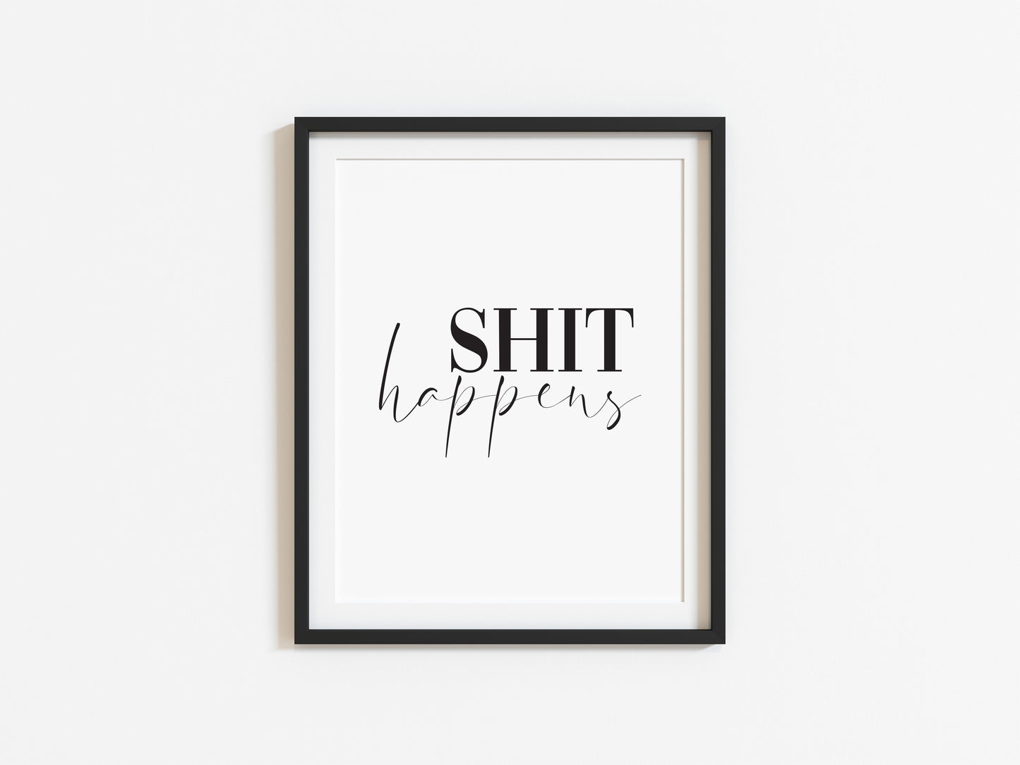 Shit happens funny bathroom wall art quote unframed poster print